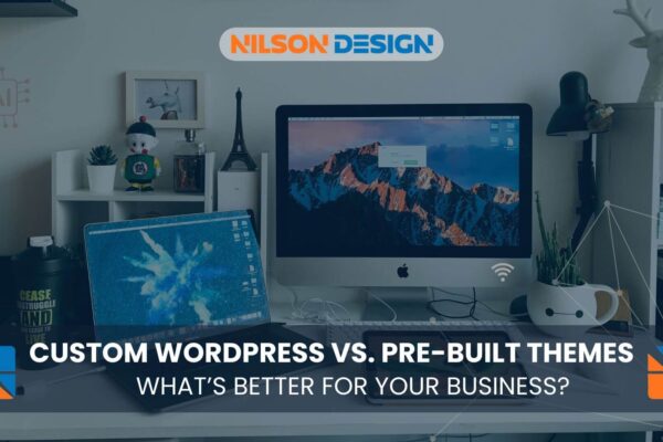custom wordpress vs prebuild theme